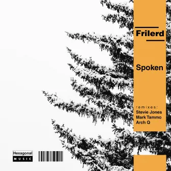 Spoken (Stevie Jones Freaks on Speed Mix) by Frilerd