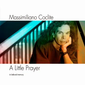 A Little Prayer (In Beloved Memory) by Massimiliano Coclite