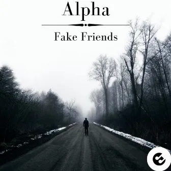 Fake Friends by Alpha