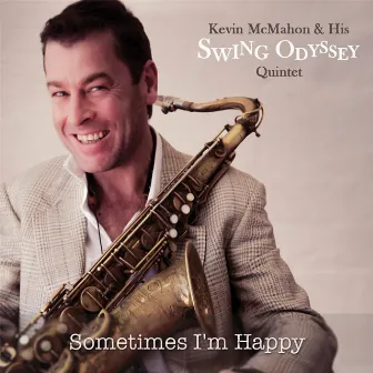 Sometimes I'm Happy by Kevin McMahon