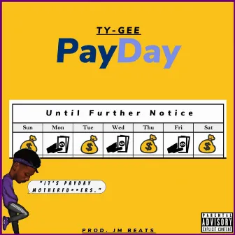 Pay Day by Ty-Gee