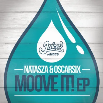 Moove It! EP by Natasza & Oscarsix