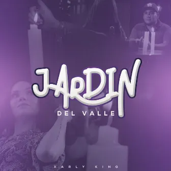 Jardin del Valle by Xarly King