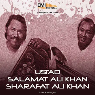 Ustad Salamat Ali Khan & Sharafat Ali Khan - Live by Sharafat Ali Khan