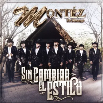 Sin Cambiar El Estilo by Montez de Durango