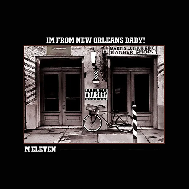 Im from New Orleans Baby