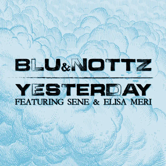 Yesterday (feat. Sene & Elisa Meri)