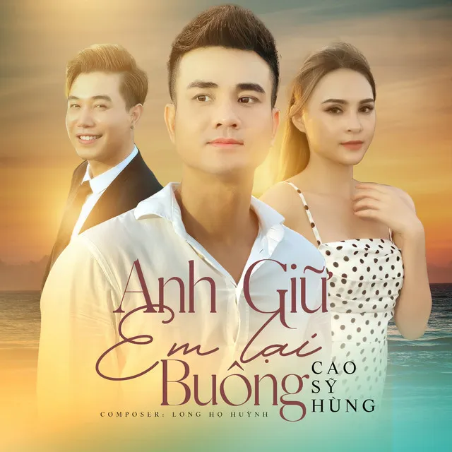 Anh Giữ Em Lại Buông