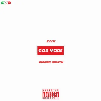 GOD MODE by Gideon Smyth