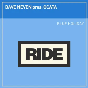 Blue Holiday by Ocata