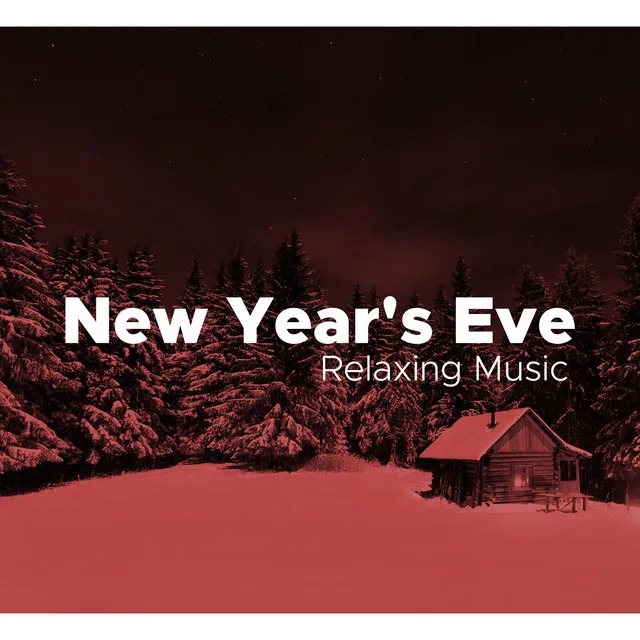 New Year's Eve: Relaxing Music