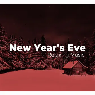 New Year's Eve: Relaxing Music by Unknown Artist