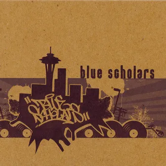 Blue Scholars by Blue Scholars