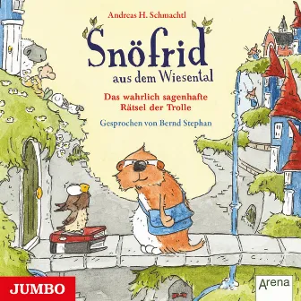 Snöfrid aus dem Wiesental. Das wahrlich sagenhafte Rätsel der Trolle by Andreas H. Schmachtl