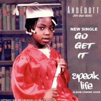 Go Get It by Ahdedott by Ahdedott