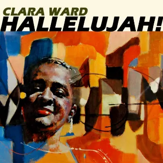 Hallelujah by Clara Ward