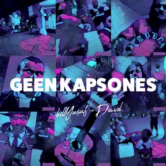 Geen Kapsones by Billyusuf