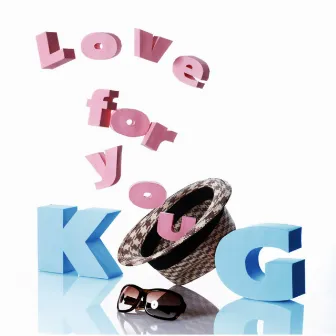 Love for you by KG