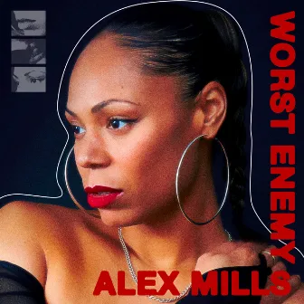 Worst Enemy by Alex Mills