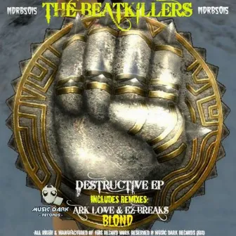 Destructive EP by The Beat Killers