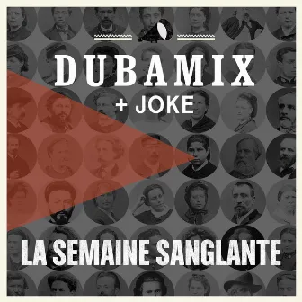 La semaine sanglante by Dubamix