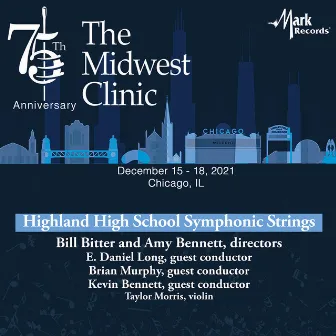 2021 Midwest Clinic: Highland High School Symphonic Strings (Live) by Bill Bitter