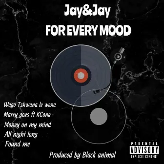 Jay & Jay For Every Mood by Jay Mack Snow