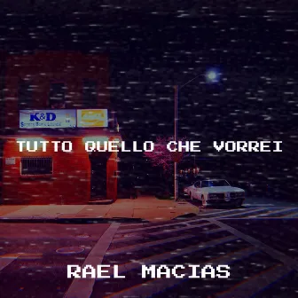 Tutto quello che vorrei by Rael Macias