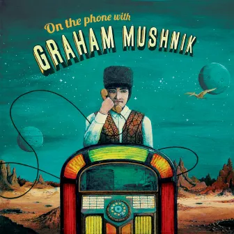 On The Phone With... by Graham Mushnik