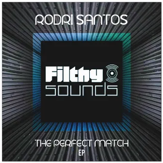 The Perfect Match EP by Rodri Santos