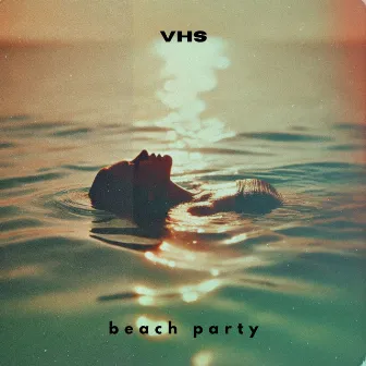 VHS Beach Party (Chillwave Remixes) by After Work Chillout Zone