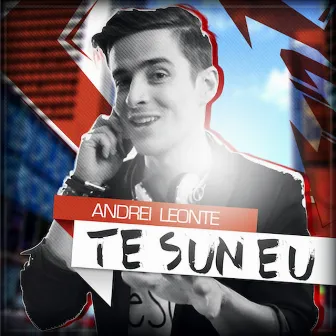 Te sun eu (Radio Edit) by Andrei Leonte