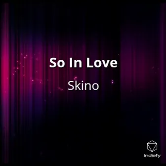 So In Love by Skino