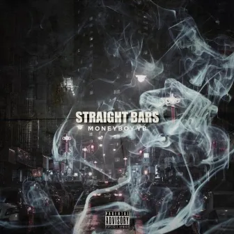 Straight bars by MoneyBoy YB