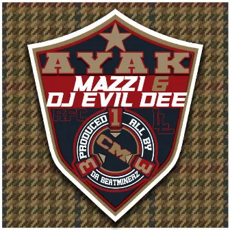 AyAk by DJ Evil Dee