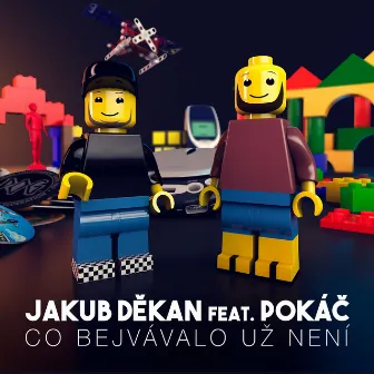 Co bejvávalo, už není (feat. Pokáč) by Jakub Děkan