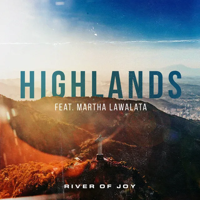 Highlands (Song of Ascent) (Feat. Martha Lawalata)