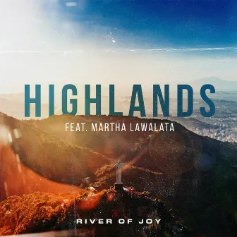 Highlands (Song of Ascent) (Feat. Martha Lawalata) by Martha Lawalata