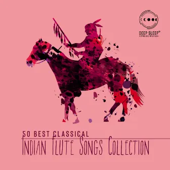 50 Best Classical Indian Flute Songs Collection by Native Flute