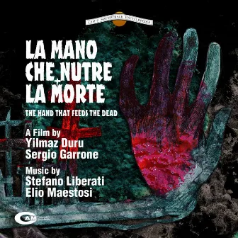 La mano che nutre la morte (Original Motion Picture Soundtrack) by Stefano Liberati