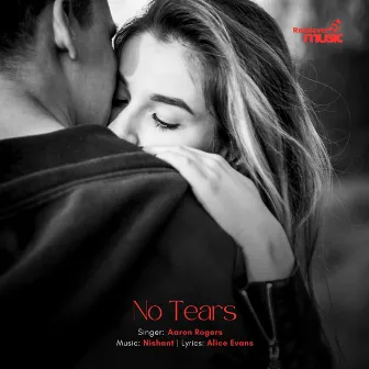 No Tears by Aaron Rogers