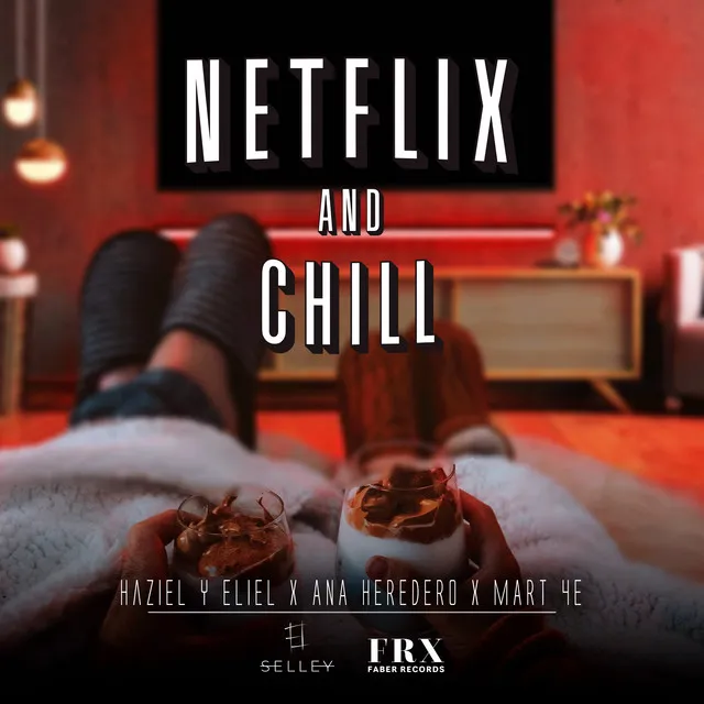 Netflix & Chill