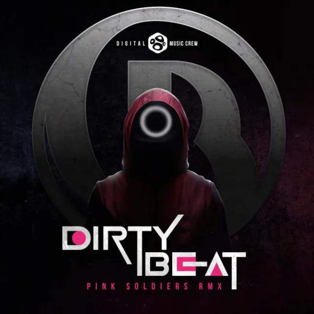 Pink Soldiers - Dirty Beat Remix