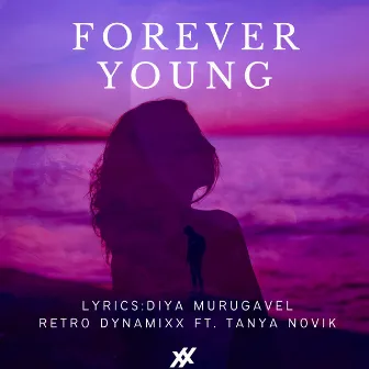 Forever Young (with Tanya Novik) by Retro Dynamixx