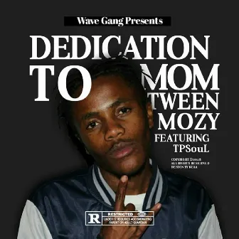 Dedication to Mom by Tween Mozy