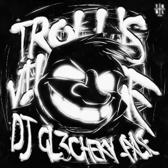 TROLL'S VILLAGE by DJ GL3CHEKY