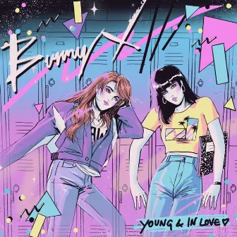 Young & In Love by Bunny X