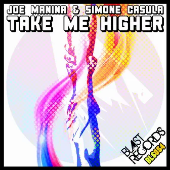 Take Me Higher by Simone Casula