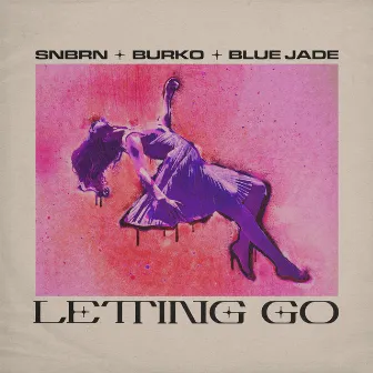 Letting Go by Blue Jade