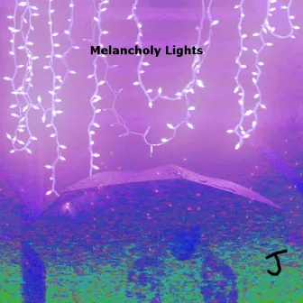 Melancholy Lights by Jae